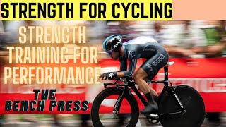 Strength Training for Cyclists & Triathletes  Bench Press for Performance