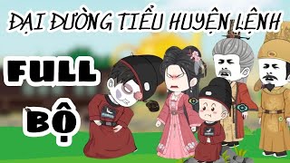 🔥Trọn Bộ🔥 | Đại đường tiểu huyện lệnh | PANDA vietsub