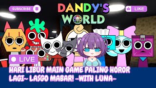 [Roblox] LASGO MABAR DANDY'S WORLD LAGI NIH! with Luna #vtuberid