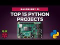 15 Python Projects Ideas on Raspberry Pi in 5 minutes