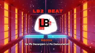 Sa Pa Deranjem Sapa Detounenm Remix Tiktok By LB2 Beat