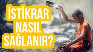 İstikrarlı Olmak İçin Ne Yapmalı? | İstikrar Kazanmanın Sırrı!