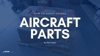 How To Easily Souce Aircraft Parts