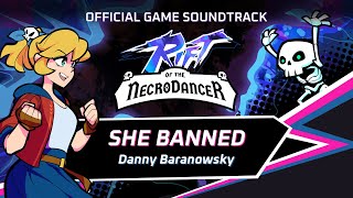 Rift of the NecroDancer OST - She Banned by Danny Baranowsky