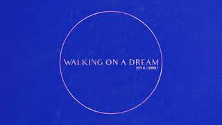 Deep AL Brindle - Walking On A Dream (Empire Of The Sun Cover)