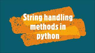 6-String handling methods in python