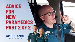 Advice For New Paramedic Graduates Part 2 Of 2 | Ambulance Australia | Channel 10