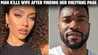 SHE HID HER ONLYFANS FROM HIM.. UNTIL IT COST HER LIFE | TRUE CRIME