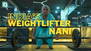 This 68-Year-Old Nani Lifts 60 Kgs, what’s your excuse? | The Quint