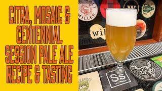 Mosaic, Citra \u0026 Centennial Session Pale Ale - Recipe \u0026 Tasting