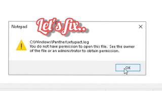 You do not have permission to open this file |  see the owner of the file or an administrator