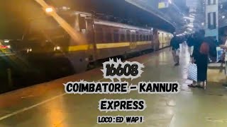 16608 Coimbatore - Kannur Express Arriving Kozhikode | Indian Railways |