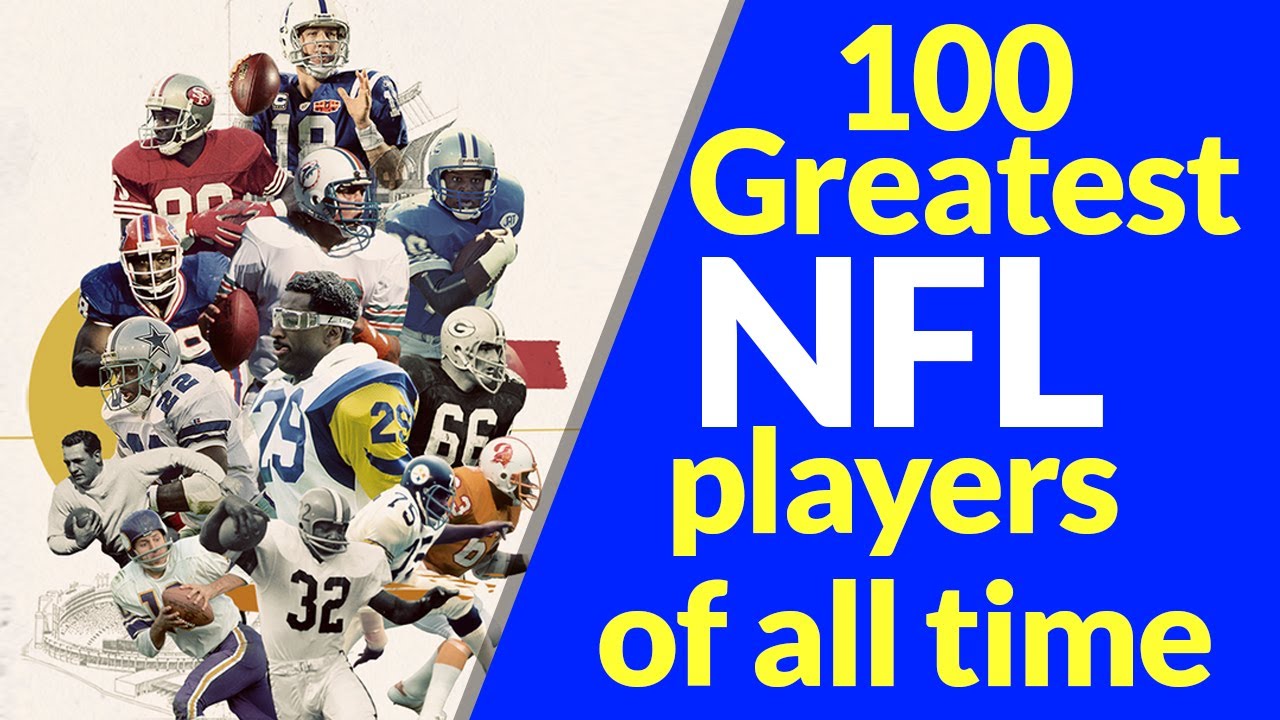 100 Greatest NFL Players Of All Time - YouTube