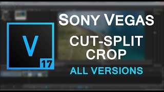 How to CUT,SPLIT & CROP a video - SONY VEGAS 2021 Tutorial