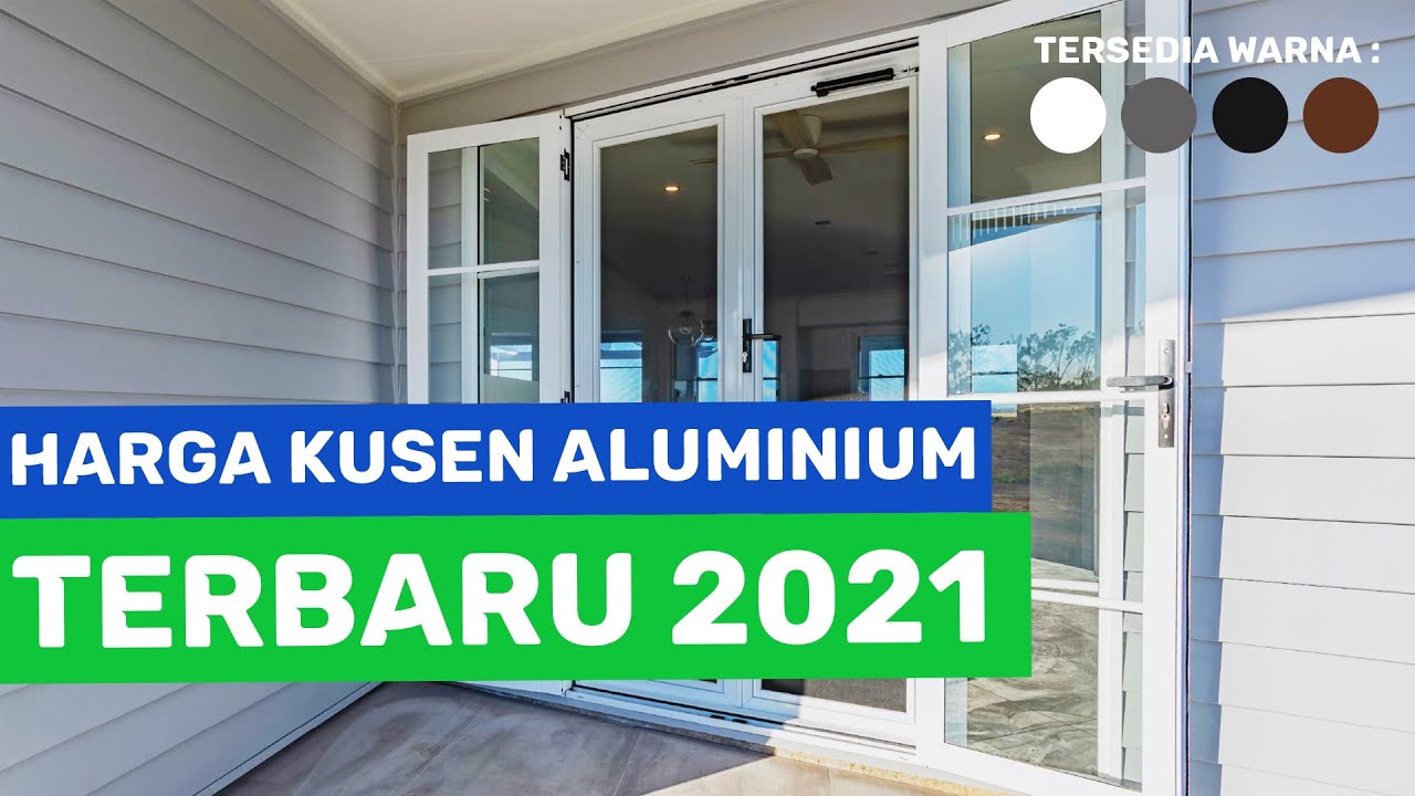 HARGA KUSEN ALUMINIUM TERBARU - YouTube