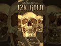 12k gold ( kl flix )