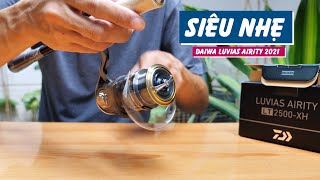 Máy Câu SIÊU NHẸ | Daiwa Luvias Airity