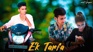 Ek Tarfa- Darshan Raval | Official Music Video | Romantic Song 2020 | vishal Gangwar official