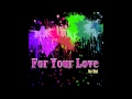 For Your Love (Eni) 2013 Dance Plant Records