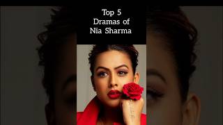 Top 5 Serials of Nia Sharma