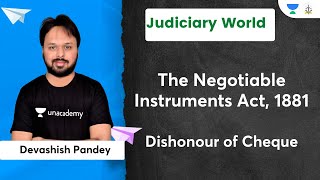 Dishonour of Cheque | The Negotiable Instruments Act, 1881 | Devashish Pandey | Judiciary World