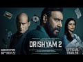 Drishyam 2: OFFICIAL TRAILER | Ajay Devgn Akshaye Khanna Tabu Shriya Saran Abhishek Pathak Bhushan K