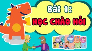 Học Cách Chào Hỏi - Sách Cùng Khủng Long học Tiếng Anh| Bài 1 | Tiếng Anh lớp 1