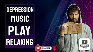 DEPRESSING SONGS FOR DEPRESSED PEOPLE 1 HOUR (SAD MUSIC MIX) #relaxing #music #musica #remix #MIX