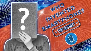 Who Invented Smartphone? 🤔🤨