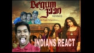 Indians react on begum jaan | official trailer | vidya balan | naseeruddin shah | first look