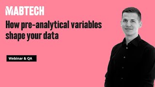 How pre-analytical variables shape your data
