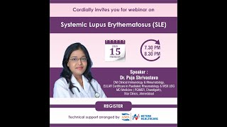 Systemic Lupus Erythematosus (SLE). Patient Awareness by Dr Puja Shrivastava on 15 July @ 0730 PM