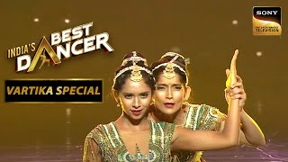 'Deewani Mastani' Song पर Vartika की Dazzling Performance | India's Best Dancer | Vartika Special