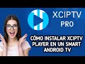 Cómo instalar XCIPTV Player en un Smart Android TV