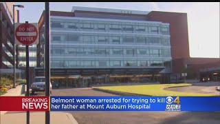 'Take Your Last Breath': Belmont Woman Arrested For Trying To Kill Father At Hospital