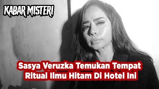 Hotel Maut Cikampek 2 : Sasya Veruzka Temukan Tempat Ritual Ilmu Hitam Di Hotel Ini