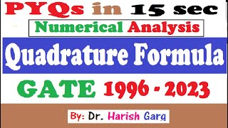 PYQs on Numerical Analysis | Quadrature Formula | GATE 1996 - 2023