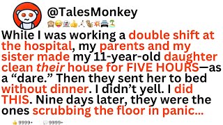 My 11-year-old daughter was sent to bed without dinner after forced to clean the house for 5 hours.