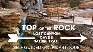 Top of the Rock | Lost Canyon Cave \u0026 Nature Trail | Ridgedale, MO | Golf Cart Tour | Branson, MO