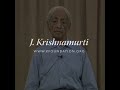 to be a follower destroys truth krishnamurti