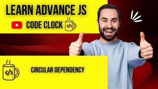 11.3 Circular dependency in Javascript