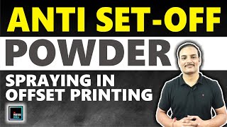 ANTI SET-OFF POWDER SPRAYING IN OFFSET PRINTING | PRINTING TECHNOLOGY | PRINTING GURUJI