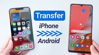 2024 How to Transfer Data from iPhone to Android (2 Free Ways)