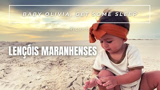 4K | Lençóis Maranhenses with Baby Olivia | Relaxing Bossa Nova Music and our Cute Baby