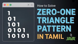 How to Solve Zero One Triangle Pattern in Java | pattern program in java tamil | #codingintamil