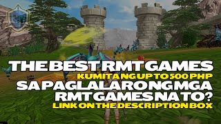 KUMITA NG UP TO 500 PHP DAILY SA PAGLALARO NG MGA RMT GAMES NA TO! TOP RMT GAMES FOR 2025! SILIPIN!