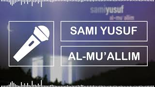 SAMI YUSUF - AL-MU'ALLIM || (Isolated Vocal Only)