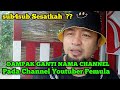 Dampak Ganti Nama Channel Youtube  || Pada Youtuber Pemula #Tutorialyoutuberpemula  #durasinyaman