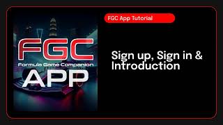 Formula Game Companion App Tutorial Part 1 - Sign up, Sign in & Introduction