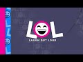 LOL (LAUGH OUT LOUD) Ch100 - Channel Continuity | 13 OCT (2024)